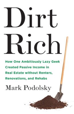 Dirt Rich by Mark Podolsky