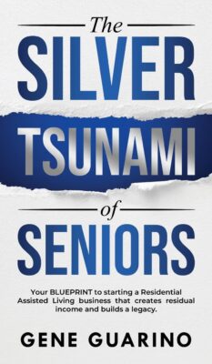 The Silver Tsunami of Seniors by Gene Guarino